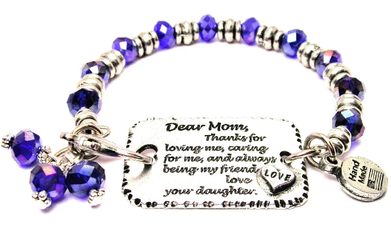 Dear Mom Thanks For Loving Me Caring For Me And Always Being My Friend Love Your Daughter Expression Armor Pewter Crystal Bracelet